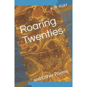 K. R. Karr Roaring Twenties