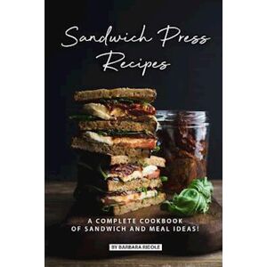 Barbara Riddle Sandwich Press Recipes