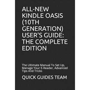 Quick Guides Team All-New Kindle Oasis (10th Generation) User'S Guide