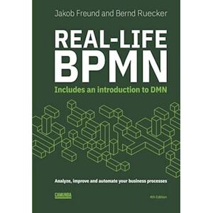 Bernd Rucker Real-Life Bpmn (4th Edition)