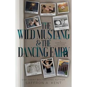 Saffron A. Kent The Wild Mustang And The Dancing Fairy