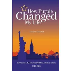 Joseph Perrone How Purple Changed My Life