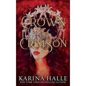 Karina Halle Crown Of Crimson (Underworld Gods #2)