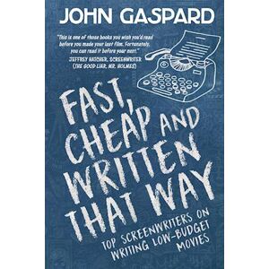 John Gaspard Fast, Cheap & Written That Way