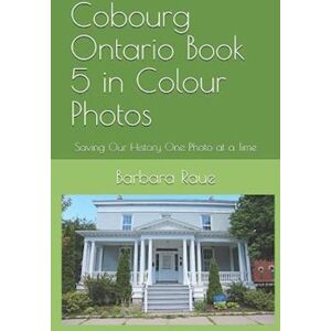 Barbara Raue Cobourg Ontario Book 5 In Colour Photos