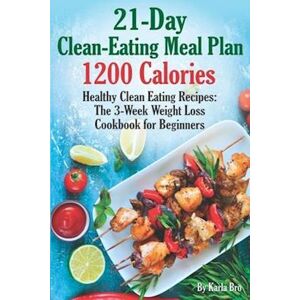 Karla Bro 21-Day Clean-Eating Meal Plan - 1200 Calories