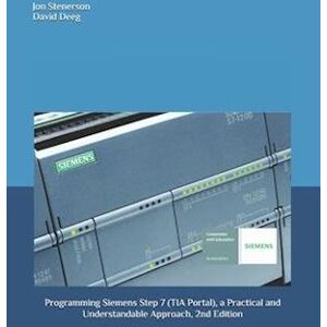 Jon Stenerson Programming Siemens Step 7 (Tia Portal), A Practical And Understandable Approach, 2nd Edition