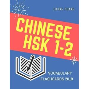 Chung Huang Chinese Hsk 1-2 Vocabulary Flashcards 2019