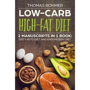 Thomas Rohmer Low-Carb High-Fat Diet