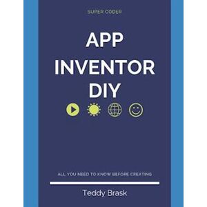 Teddy Brask Android App Inventor - Diy