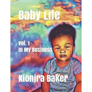 Kionjra Baker Baby Life