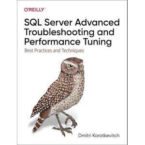 Dmitri Korotkevitch Sql Server Advanced Troubleshooting And Performance Tuning