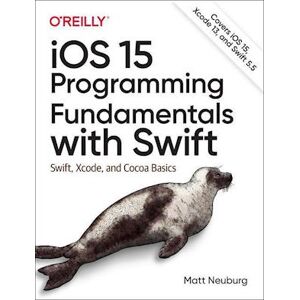 Matt Neuberg Ios 15 Programming Fundamentals With Swift