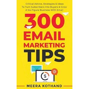 Meera Kothand 300 Email Marketing Tips