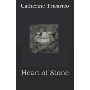 Catherine Tricarico Heart Of Stone