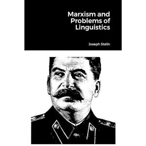 Joseph Stalin Marxism And Problems Of Linguistics