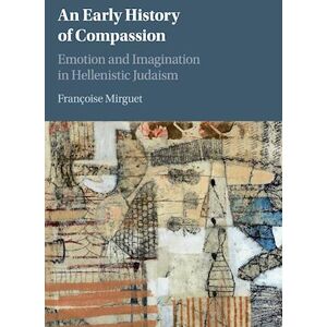 Françoise Mirguet An Early History Of Compassion