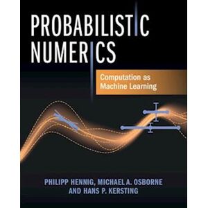 Philipp Hennig Probabilistic Numerics