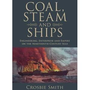 Crosbie Smith Coal, Steam And Ships