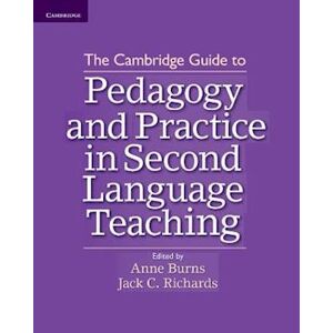 The Cambridge Guide To Pedagogy And Practice In Second Language Teaching
