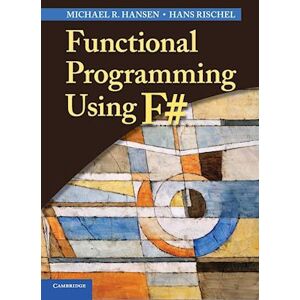 Michael R. Hansen Functional Programming Using F#