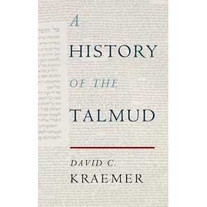 David C. Kraemer A History Of The Talmud