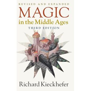 Richard Kieckhefer Magic In The Middle Ages