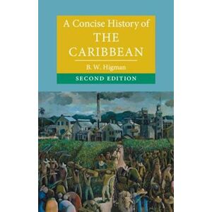 B&W A Concise History Of The Caribbean