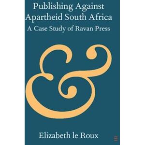 Elizabeth le Roux Publishing Against Apartheid South Africa