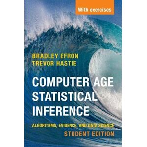 Bradley Efron Computer Age Statistical Inference, Student Edition