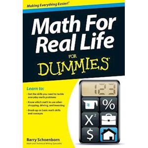 Barry Schoenborn Math For Real Life For Dummies