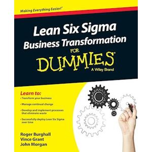 Roger Burghall Lean Six Sigma Business Transformation For Dummies