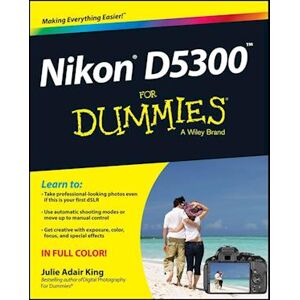 Julie Adair King Nikon D5300 For Dummies