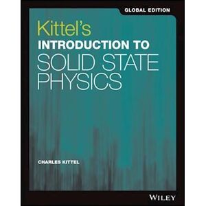 Charles Kittel Kittel'S Introduction To Solid State Physics, 8th Edition Global Edition