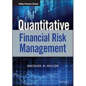 Michael B. Miller Quantitative Financial Risk Management