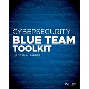 Nadean H. Tanner Cybersecurity Blue Team Toolkit