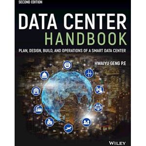 Data Center Handbook – Plan, Design, Build, And Operations Of A Smart Data Center, 2nd Edition