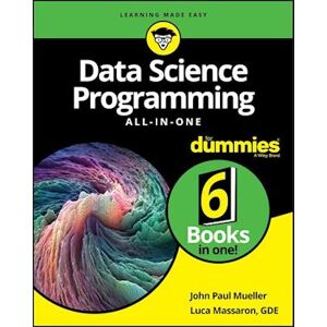 John Paul Mueller Data Science Programming All–in–one For Dummies