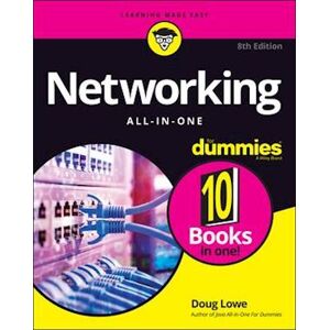 Doug Lowe Networking All–in–one For Dummies, 8th Edition