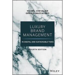 Chevalier Luxury Brand Management In Digital And Sustainable  Times, 4th Edition