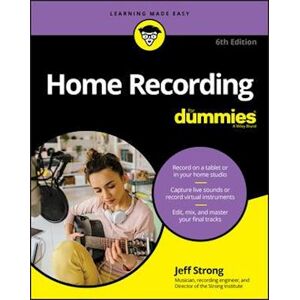 Jeff Strong Home Recording For Dummies