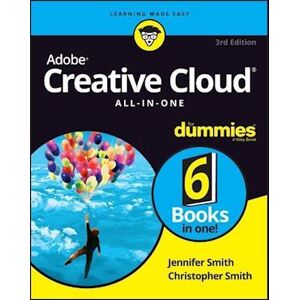 Jennifer Smith Adobe Creative Cloud All–in–one For Dummies, 3rd Edition