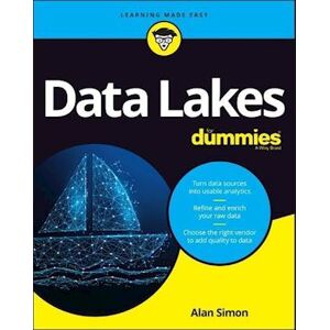 Alan R. Simon Data Lakes For Dummies