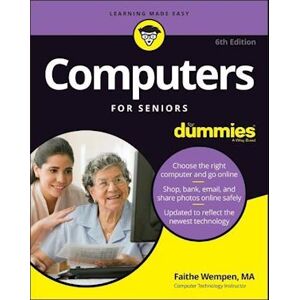 Faithe Wempen Computers For Seniors For Dummies, 6th Edition