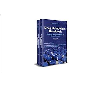 Nassar Drug Metabolism Handbook: Concepts And Application S In Cancer Research, Two–volume Set, 2nd Edition
