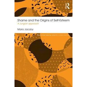 Mario Jacoby Shame And The Origins Of Self-Esteem