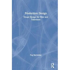 Peg McClellan Production Design