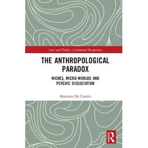 Massimo De Carolis The Anthropological Paradox