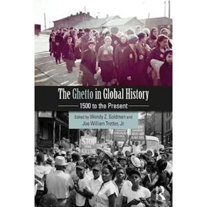 The Ghetto In Global History