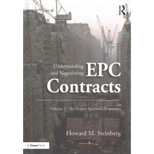 Steinberg Understanding And Negotiating Epc Contracts
